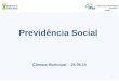 Previdência Social Câmara Municipal – 25.06.15 1 INSTITUTO DE PREVIDÊNCIA DE SANTO ANDRÉ