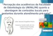 “Percepção dos acadêmicos da Faculdade de Odontologia da UNIFAL/MG quanto a abordagem de conteúdos bucais para gestantes durante atendimento pré-natal”
