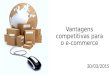 Vantagens competitivas para o e-commerce 30/03/2015