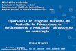 Experiência do Programa Nacional de Controle da Tuberculose em Monitoramento e Avaliação: um processo em construção Gisele Oliveira Rio de Janeiro, 15