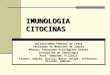 IMUNOLOGIA CITOCINAS Universidade Federal do Ceará Faculdade de Medicina de Sobral Módulo: Processos Patológicos Gerais Disciplina de Imunologia Prof