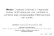 Mesa: Doenças Crônicas e Regulação Estatal de Produtos de Uso Humano no Contexto das Desigualdades Internacionais em Saúde ABRASCO: Goiania, GO, 30 de