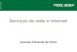Serviços de rede e internet Jackson Eduardo da Silva