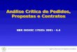 Agência Nacional de Vigilância Sanitária Análise Crítica de Pedidos, Propostas e Contratos NBR ISO/IEC 17025: 2001 - 4.4