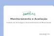 Monitoramento e Avaliação Instituto de Tecnologia e Desenvolvimento de Minas Gerais