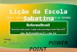 IGREJA ADVENTISTA DO 7° DIA – MOVIMENTO DE REFORMA WWW. ReformaBrasil.com.br