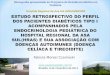 Fabíula Morosi Czarneski Monografia apresentada ao Programa de Residência Médica em Pediatria Hospital Regional da Asa Sul (HRAS)/SES/DF 