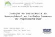 Universidade Federal do Triângulo Mineiro Curso de Graduação em Biomedicina Indução de resistência ao benzonidazol em isolados humanos de Trypanosoma cruzi