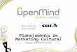 Planejamento de Marketing Cultural Encontro nacional Fortaleza, 18 de Fevereiro de 2011