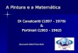A Pintura e a Matemática Di Cavalcanti (1897 - 1976) & Portinari (1903 - 1962) Apresentador: Rafael Freitas Rocha