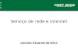 Serviço de rede e internet Jackson Eduardo da Silva