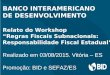 BANCO INTERAMERICANO DE DESENVOLVIMENTO Relato do Workshop “Regras Fiscais Subnacionais: Responsabilidade Fiscal Estadual” Realizado em 03/08/2015. Vitória