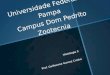 Universidade Federal do Pampa Campus Dom Pedrito Zootecnia Histologia II Prof. Guilherme Garcez Cunha