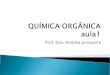 Prof. Dra. Andréa Junqueira Há muitos anos atrás surgiu a expressão COMPOSTOS ORGÂNICOS para indicar as substâncias produzidas por ORGANISMOS VIVOS Era