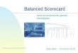Balanced Scorecard Uma ferramenta de gestão estratégica João Rolo – Fevereiro 2010 Sindicato dos Quadros Técnicos do Estado