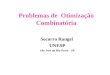 Problemas de Otimização Combinatória Socorro Rangel UNESP São José do Rio Preto - SP