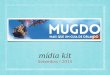 Mídia kit Setembro / 2015. o blog O Mugdo surgiu da paixão de uma das moderadoras, Juliana Kohan, que sonhava em poder compartilhar com as pessoas a sua