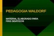 PEDAGOGIA WALDORF MATERIAL ELABORADO PARA FINS DIDÁTICOS