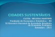 CLITIA HELENA MARTINS Fundação de Economia e Estatística – RS XI Encontro Nacional da Sociedade Brasileira de Economia Ecológica Setembro - 2015