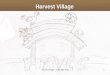 Harvest Village 1Harvest Village - Copyright 2012