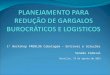 1º Workshop FRENLOG Cabotagem – Entraves e Soluções Senado Federal Brasília, 19 de agosto de 2015