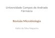 Universidade Campos de Andrade Fármácia Revisão Microbiologia Keite da Silva Nogueira