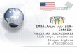 EMBAIXADA DOS EUA-CONSED: PARCERIAS EDUCACIONAIS Liderança, ensino de língua inglesa e intercâmbios