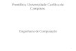 Pontifícia Universidade Católica de Campinas Engenharia de Computação 1
