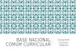 BASE NACIONAL COMUM CURRICULAR Componente Curricular CIÊNCIAS