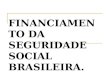 FINANCIAMENTO DA SEGURIDADE SOCIAL BRASILEIRA.. De acordo com estudos realizados por Ladeira(2004), faz uma análise da Lei de Diretrizes orçamentárias