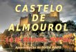 O Castelo de Almourol, também conhecido como “Castelo dos Templários” é sem dúvida, uma das mais belas e originais fortalezas existentes em Portugal