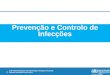 EVD PREPAREDNESS AND RESPONSE TRAINING PACKAGE Infection Prevention and Control 1 |1 | Prevenção e Controlo de Infecções