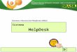 Sistema HelpDesk Sistemas e Recursos da Plataforma SNELIS Clique aqui
