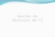 Conteúdo Programático ITIL® V3 Foundation Service Management Unidade 1 - Gerenciamento de serviço como uma prática; Unidade 2 - Fases do Ciclo de Vida