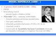 BRASIL REPÚBLICA (1889 – ) NOVA REPÚBLICA (1985 - ) 1 - O governo JOSÉ SARNEY (1985 – 1990): PMDB Desconfiança inicial –passado ligado a ditadura militar