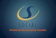 Promovendo Soluções Sociais. Missão: Colaborar com a evolução pessoal e estrutural dos nossos clientes através da Assessoria Profissional e o compartilhamento