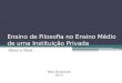 Ensino de Filosofia no Ensino Médio de uma Instituição Privada Ideal e Real Belo Horizonte 2013