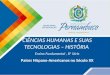 CIÊNCIAS HUMANAS E SUAS TECNOLOGIAS – HISTÓRIA Ensino Fundamental, 8ª Série Países Hispano-Americanos no Século XX