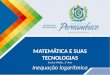 MATEMÁTICA E SUAS TECNOLOGIAS Ensino Médio, 1º Ano Inequação logarítmica