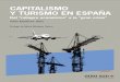 Capitalismo y Turismo en Espana. Del Mil