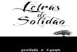 Letras de Solidão (2011) - Poemas por b.ponto e Paulinha