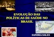 AULA 01 História Das Politicas de Saúde Do Brasil