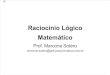 RACIOCÍNIO LÓGICO - MATEMÁTICO - Professor Marcone Sotero - ( Lógica Proposicional, Argumento, Tabela-verdade, Tautologias )
