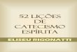 52 Licoes Do Catecismo Espirita