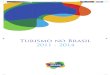 Estudo Turismo No Brasil 2011-2014