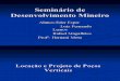 Desenvolvimento Mineiro - Locação e Projeto de Poços Verticais