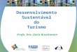 Apresentação desenvolvimento sustentavel do turismo (1)