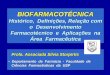 Biofarmacotécnica introdução sílvia storpirtis 2013