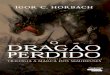 O Dragão Perdido - Livro II Trilogia A Marca dos Semideuses