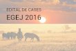Edital de Cases - EGEJ 2016